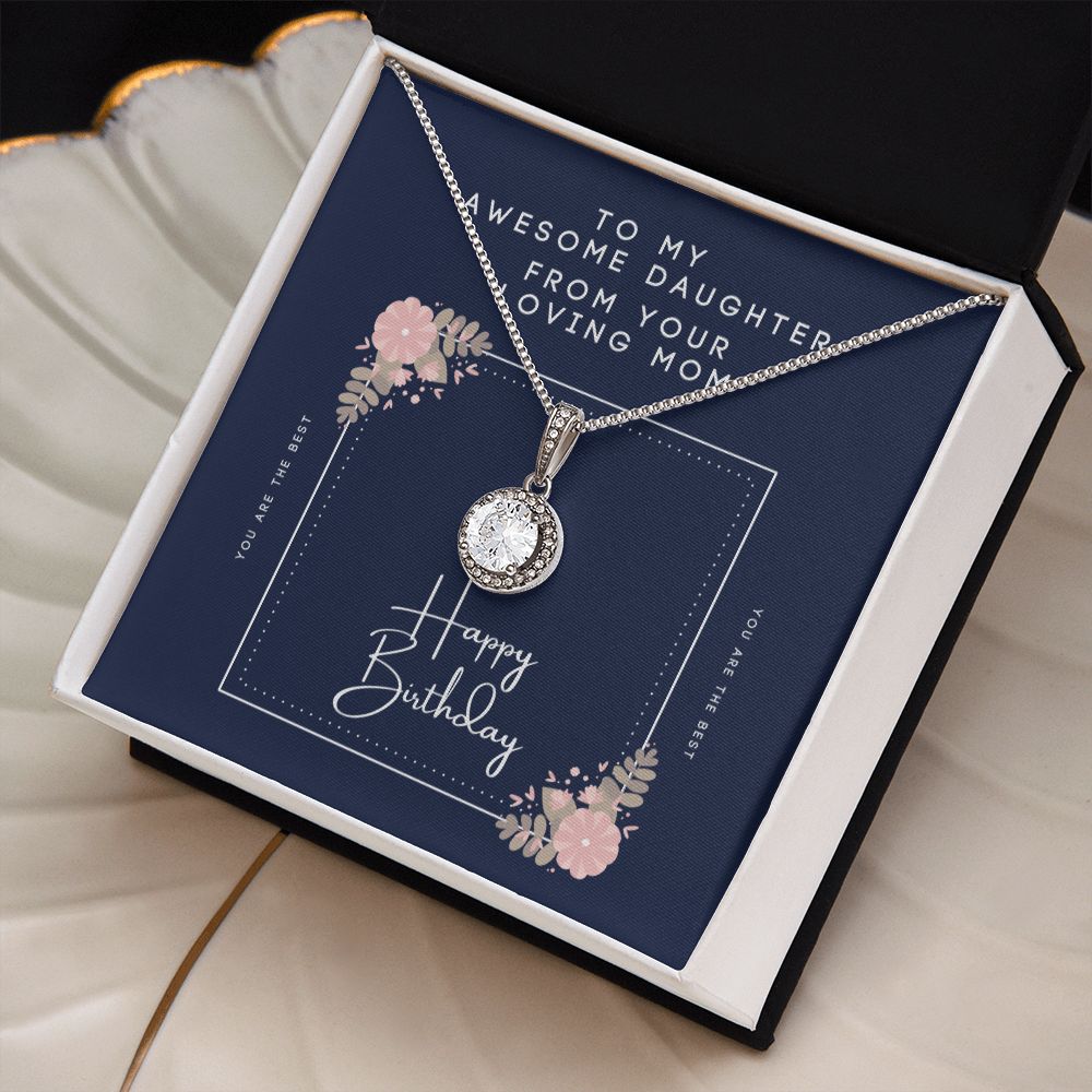 Happy Birthday - From Mom to Daughter - Eternal Hope Necklace