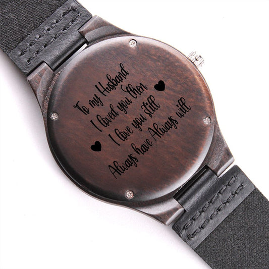 Wood Watch for Husband Engraved with Love Message