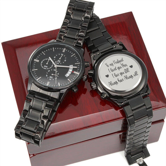 Gift Watch - To My Husband, I loved you then, I love you still, Always have Always will - Gift Watch with Lover's Quote and hearts.